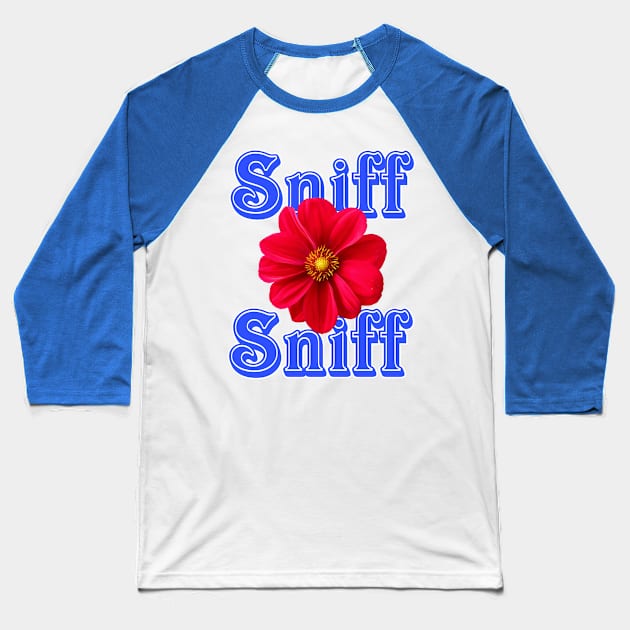 Sniff Sniff Flower Baseball T-Shirt by AlondraHanley